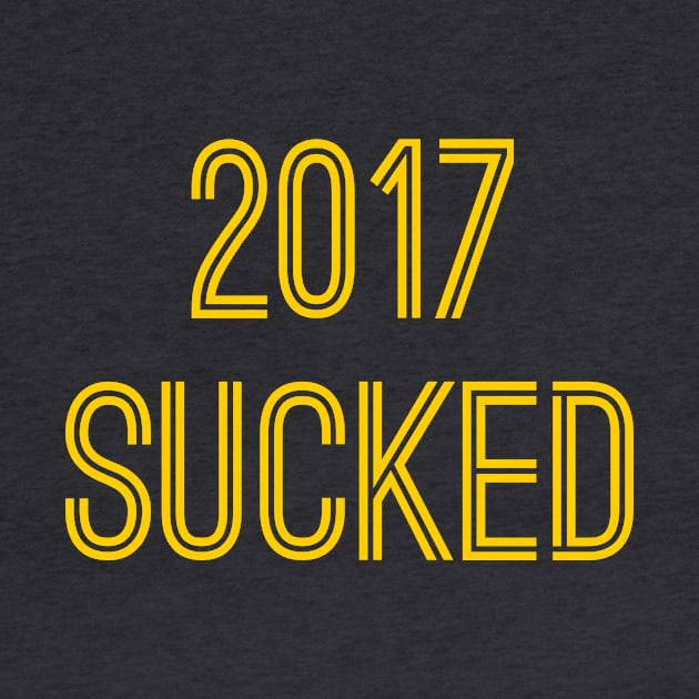 2017 Sucked (Gold Text) by caknuck